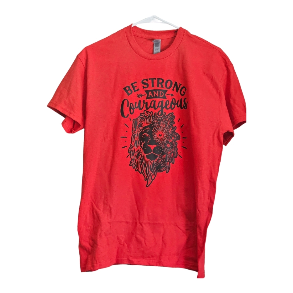 Be strong and courageous shirt